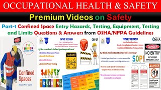 Part-1: Confined Space Entry: Hazards, Testing Limits, Equipment, Questions & Answers - OSHA & NFPA