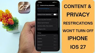Full iOS 27: Content & Privacy Restrictions Won’t Turn Off on iPhone [FIX] Update