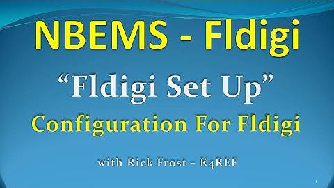 2-"Fldigi Set Up & Configuration for New Users"