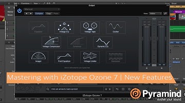 Mastering with iZotope Ozone 7 | New Features
