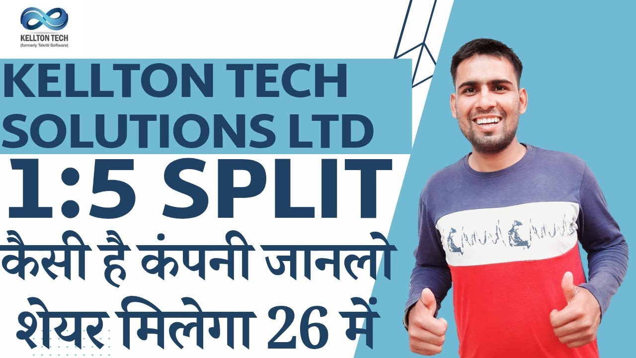 Kellton Tech Solutions Share Split | Kellton Tech Solutions Share ...
