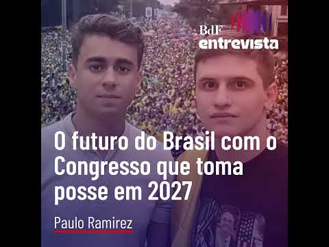 #581 - O futuro do Brasil com o Congresso que toma posse em 2027 | BdF Entrevista Paulo Ramirez