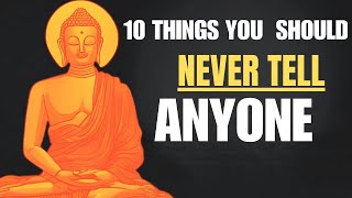 10 THINGS YOU SHOULD ALWAYS KEEP PRIVATE I ZEN STORY