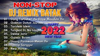 NONSTOP DJ REMIX BATAK TERBARU - Spesial Menyambut Tahun Baru 2023