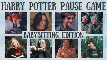 BABYSITTING EDITION | HARRY POTTER PAUSE GAME