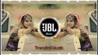 TrenDinG RajasThaNi DJ SonG | Jhino Jhino Dukhe Mato ReMix Muzik | Marwadi DJ Remix Song | JBL Muzik