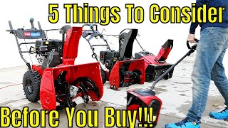 Buying A Snow Blower?! 5 Things to Consider when Choosing Snow Blower