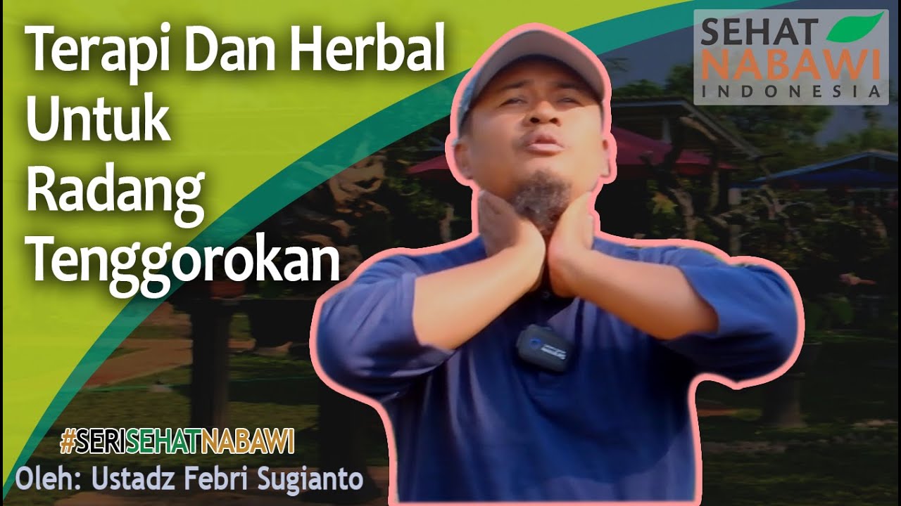 Teknik Terapi Untuk Mengobati Radang Tenggorokan - Ustadz Febri