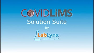 The LabLynx COVIDLiMS Solution Suite