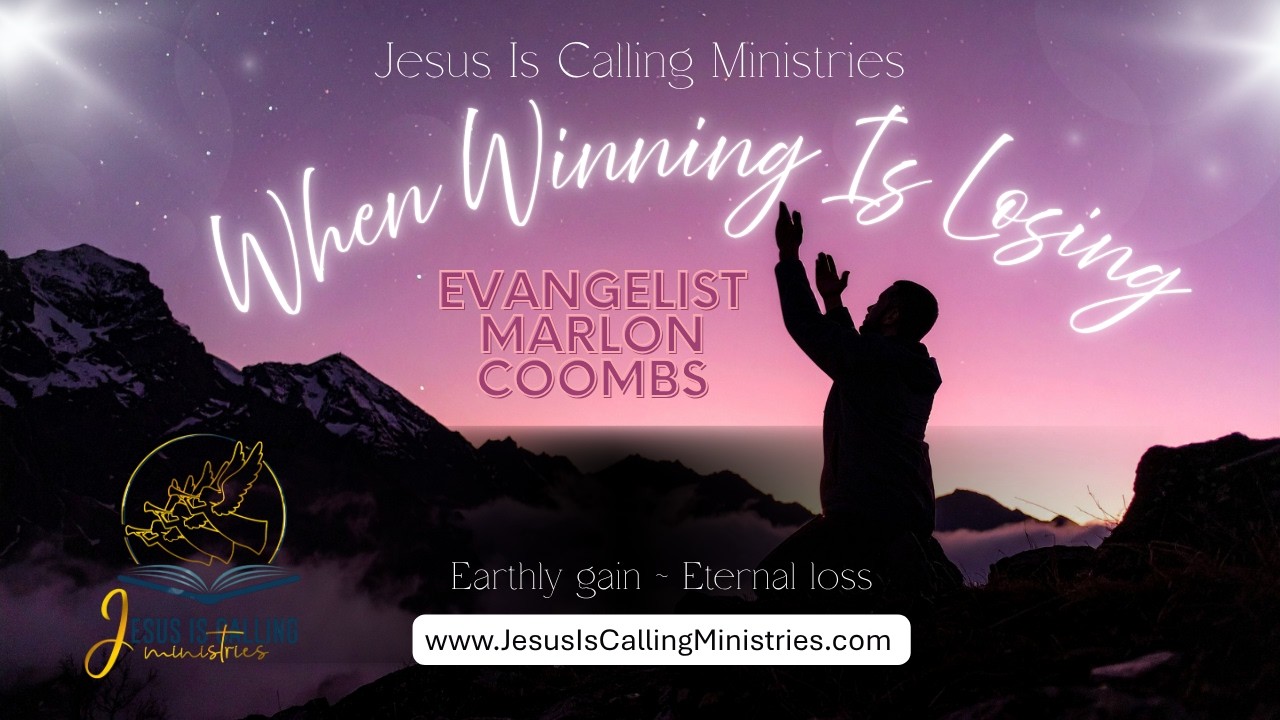 When Winning Is Losing | Evg. Marlon Coombs