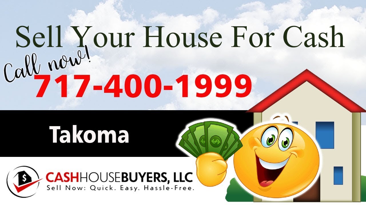 SELL YOUR HOUSE FAST FOR CASH Takoma Washington DC | CALL 717 400 1999 | We Buy Houses