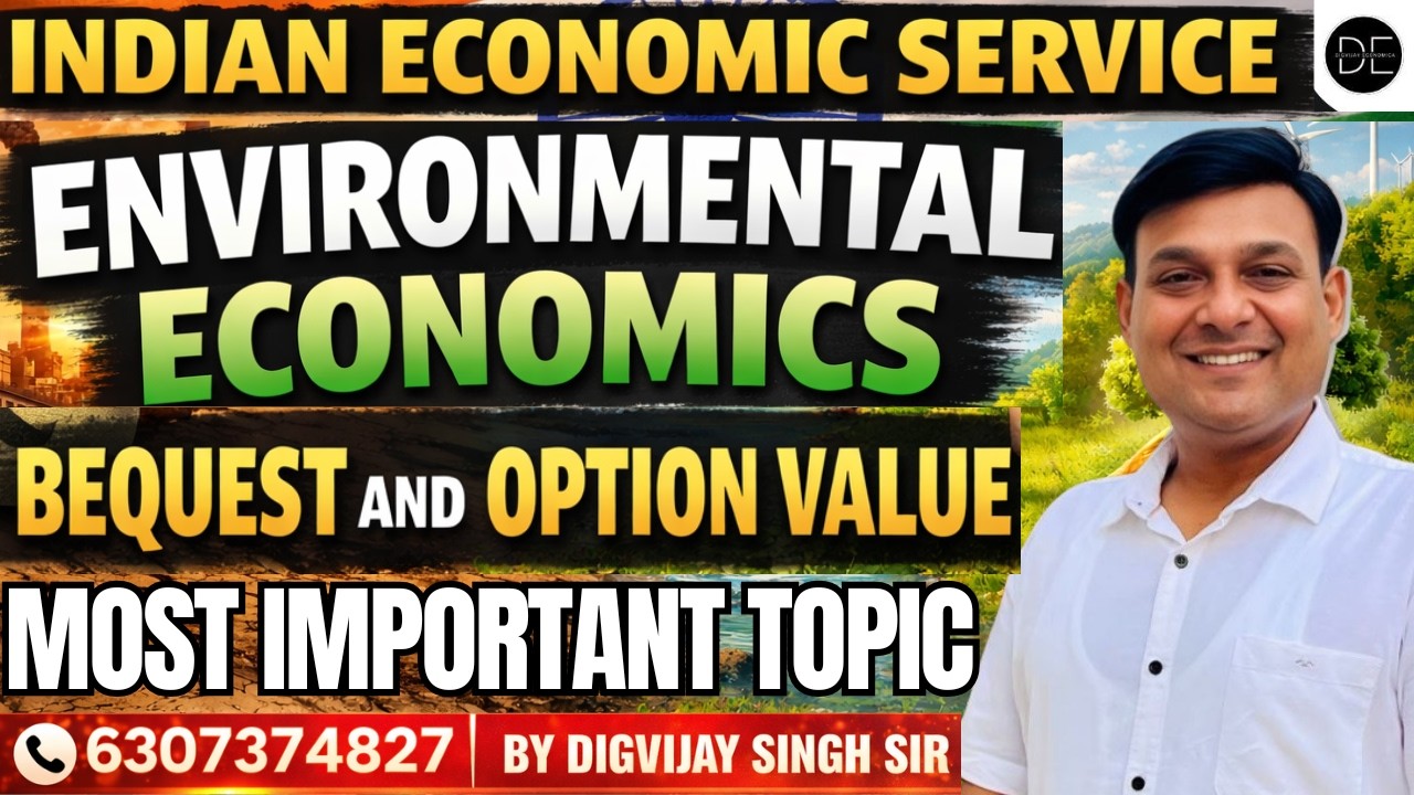 ENVIRONMENTAL ECONOMICS FOR INDIAN ECONOMIC SERVICE EXAM 2026 | BY DIGVIJAY SIR |