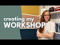 Creating My Workshop | DIY Whitney