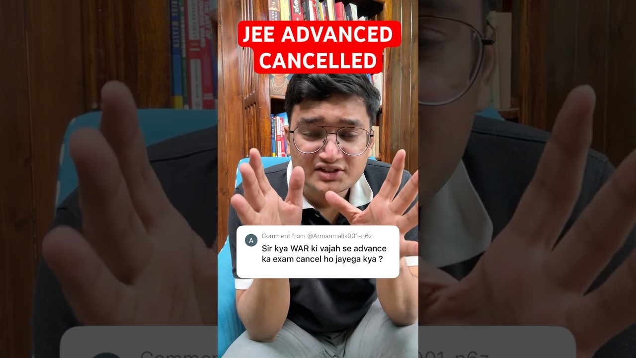 JEE ADVANCED CANCELLED 🤯 