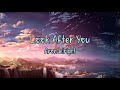 Look After You Lyrics
