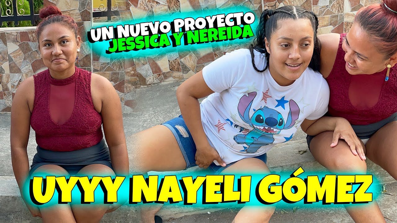 NEREIDA REYES Y JESSICA GUARDADO Tienen Un Nuevo Proyecto Familiar - Las Ocurrencias de Nayeli