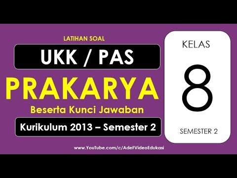 Soal Ukk Prakarya Kelas 8 Semester 2 : 2 Contoh Soal Ukk Prakarya Smp