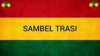 LIRIK~SAMBEL TRASI by jovita aurel versy(REGGAE SKA)