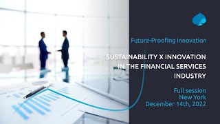 Future Proofing Innovation x Financial Services - Full session