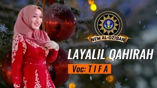 LAYALIL QAHIRAH || TIFA || NEW AL-DZIBAN GAMBUS CILEGON - BANTEN