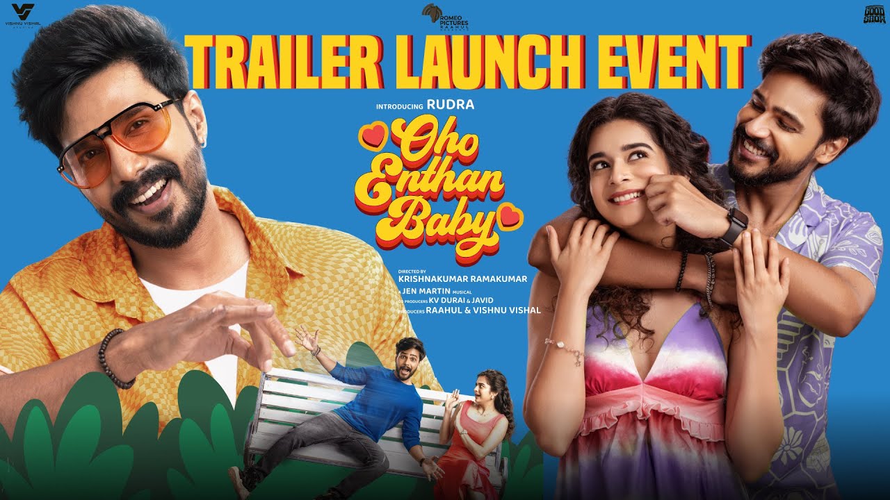 🔴Live: Oho Enthan Baby Audio & Trailer Launch | Rudra | Mithila Palkar | Vishnu Vishal | Jen Martin