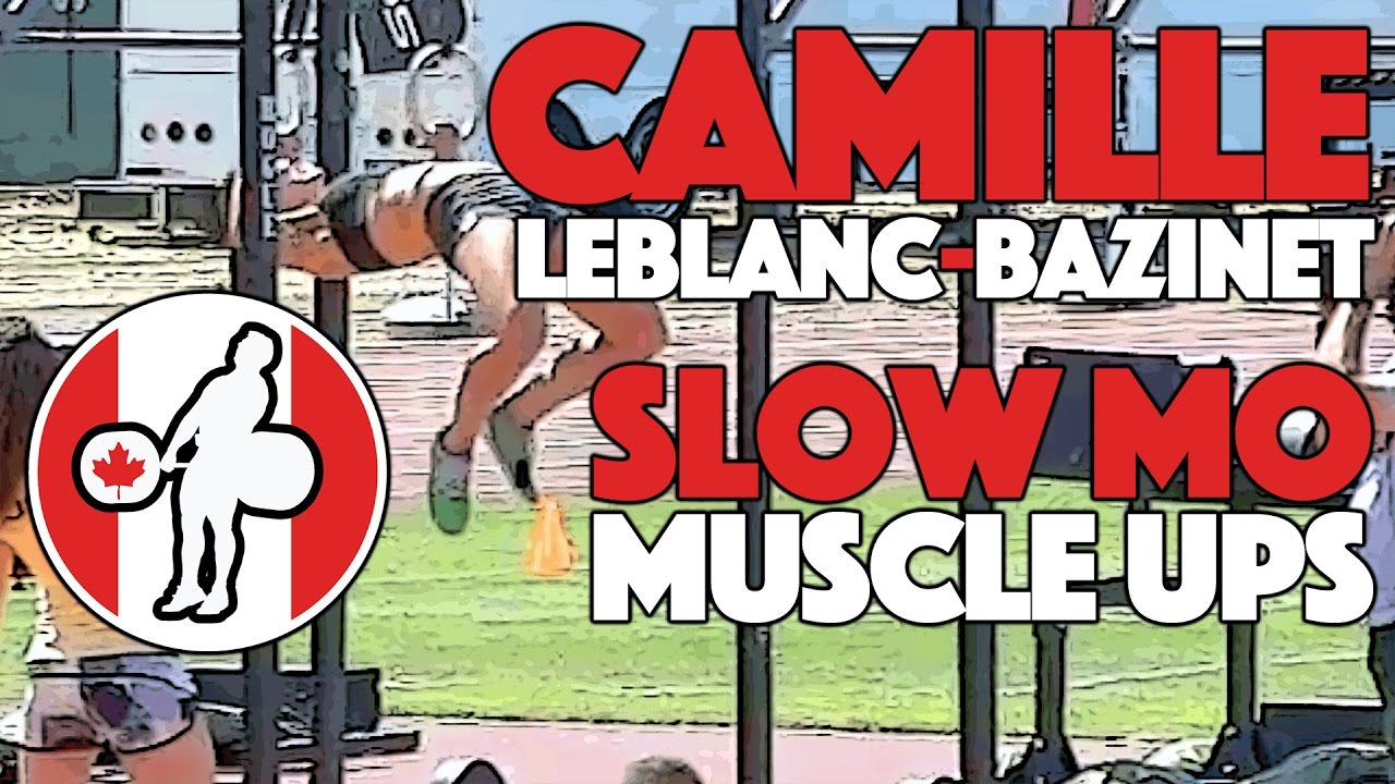Camille Slow Motion Muscle Ups YouTube