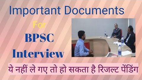 Important Documents For BPSC Interview by BPSC OFFICER @BDO🧑‍✈️🇮🇳