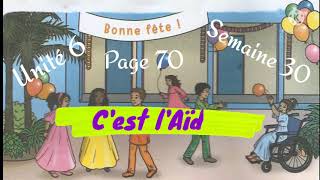 Cest lAïd / activités orales /Unité 6 / Semaine 30/ Pages 70 - 2 AEP