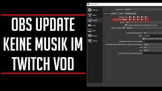 OBS Studio Update 26.1 - Musik nicht mehr im Twitch VOD!