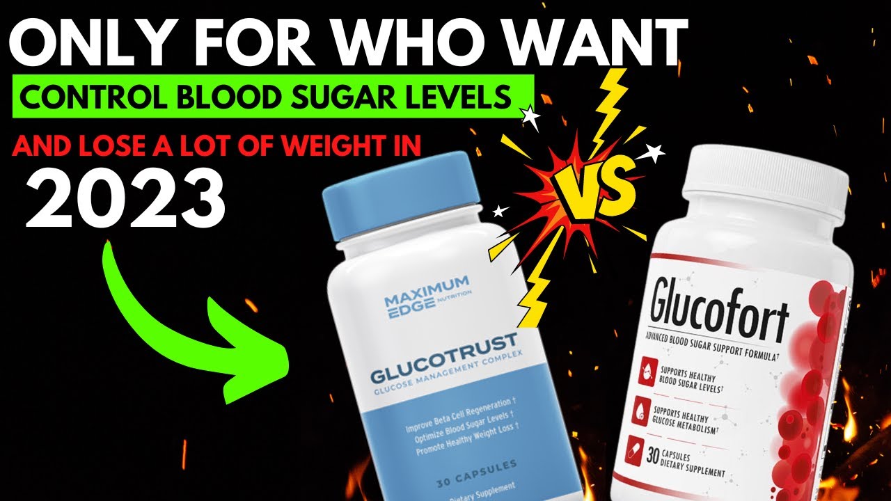 Glucotrust “GLUCOTRUST vs GLUCOFORT Review? What’s The BEST SUPPORT FOR HEALTHY BLOOD SUGAR LEVELS IN 2023?”