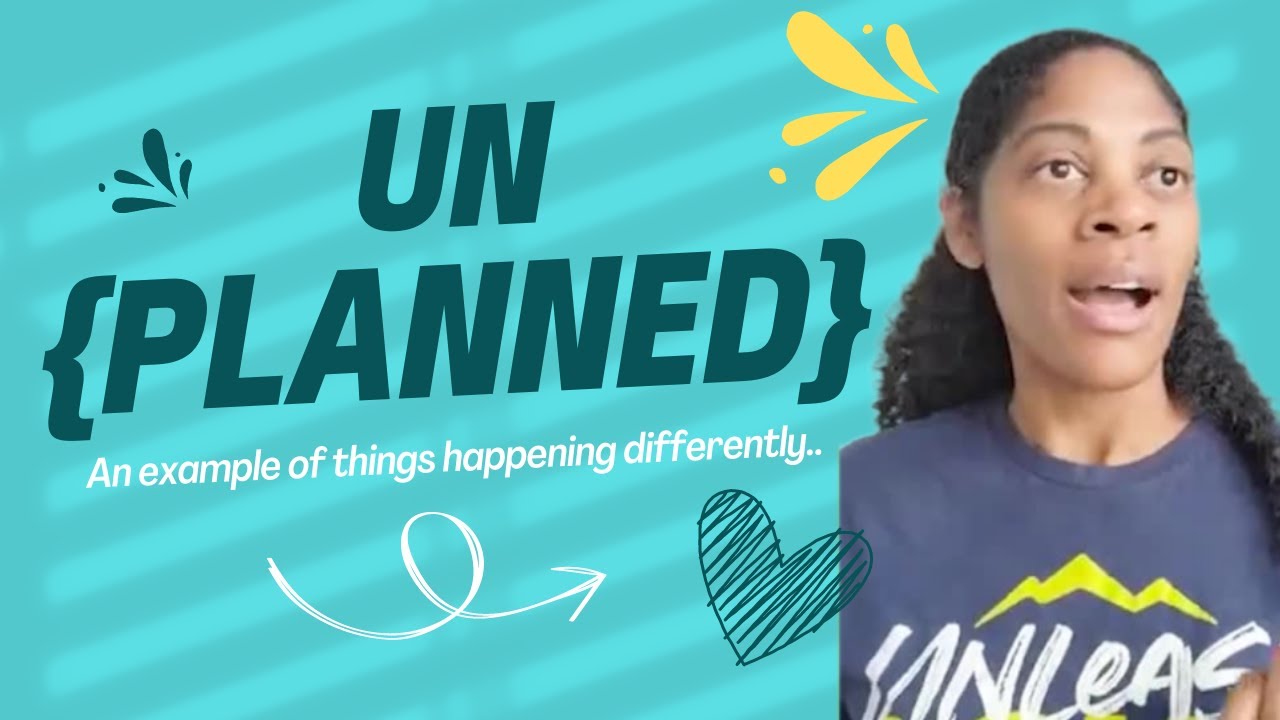 Unplanned Things UnPlanned x Things Happen Differently - YouTube