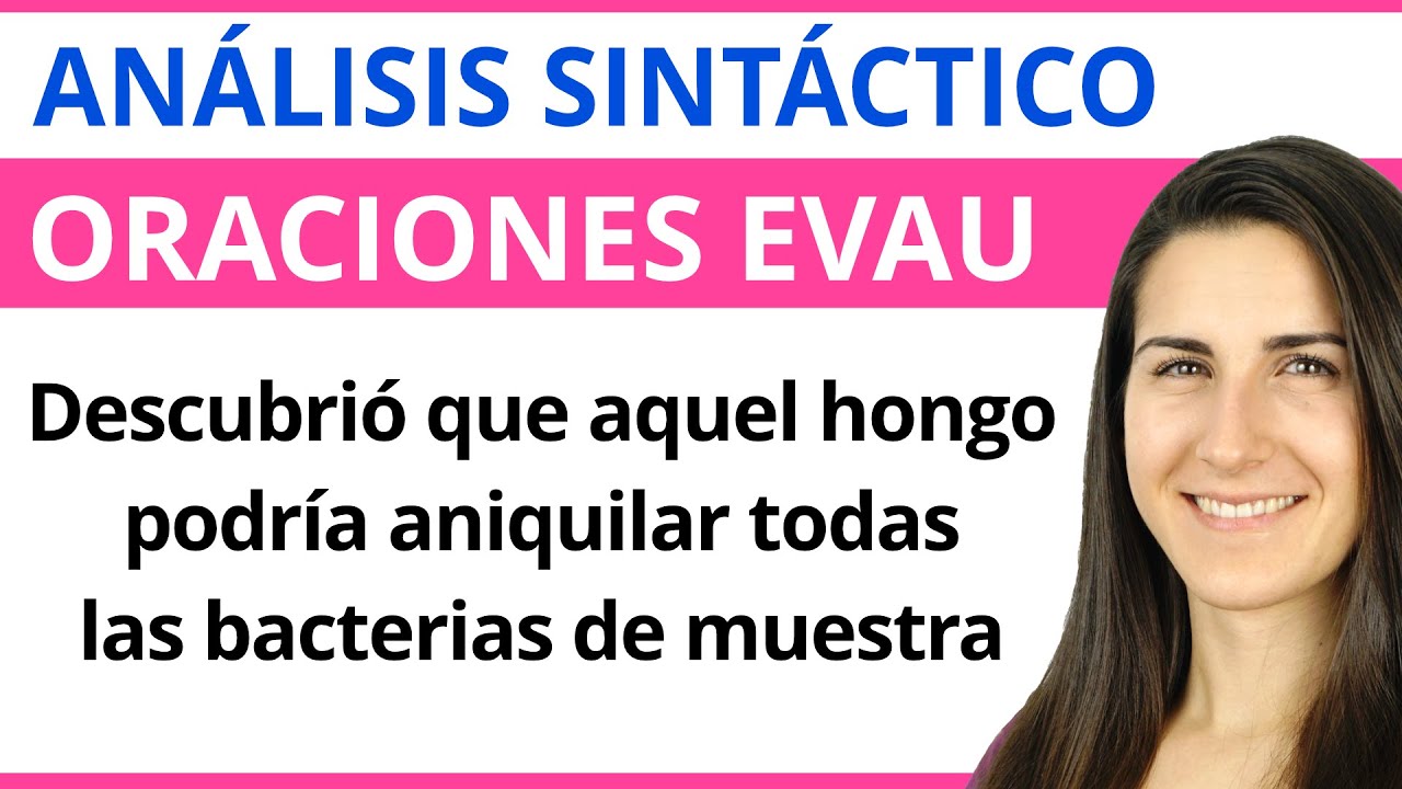 ANÁLISIS de ORACIONES de EVAU 🎯