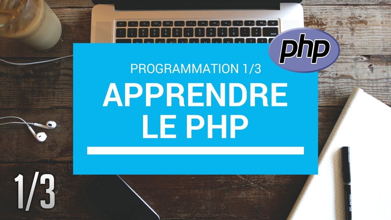 PHP LES BASES   13 TUTORIEL PHP DEBUTANT