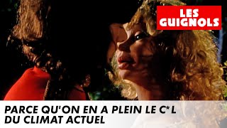 Parce qu'on en a plein le c*l du climat actuel - Les Guignols - CANAL 