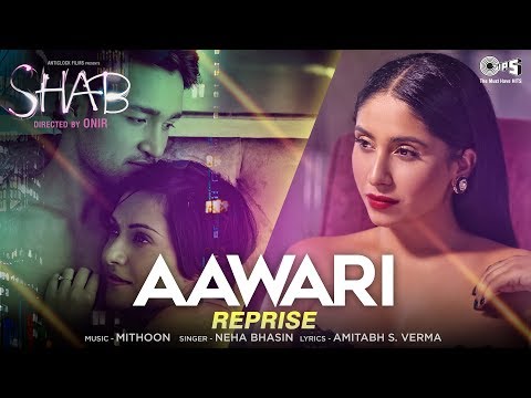 Aawari Reprise Song - Movie Shab | Neha Bhasin | Latest Hindi Song 2017 | Mithoon