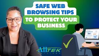 Safe Web Browsing Tips to Help Protect Your Business