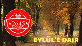 Betül Uyar - Eylüle Dair 