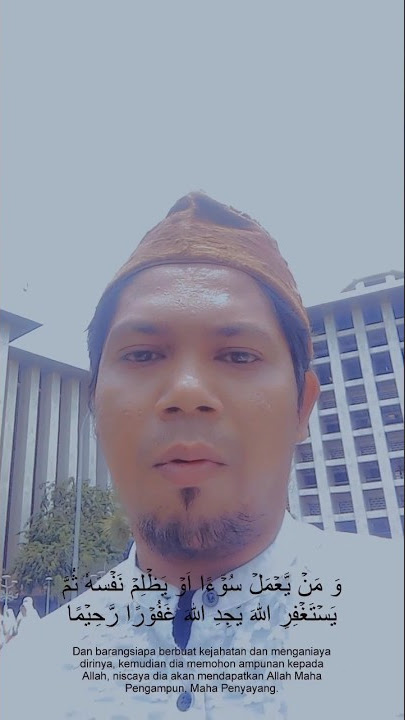 Surat An-nisa ayat 110 #gusrobbie #bantenbanget #dakwah #storywa #santri #ngaji #alquran #istiqlal