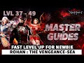 ( PART 02 ) FOR BEGGINER ROHAN - FAST LEVELING ROHAN : THE VENGEANCE-SEA