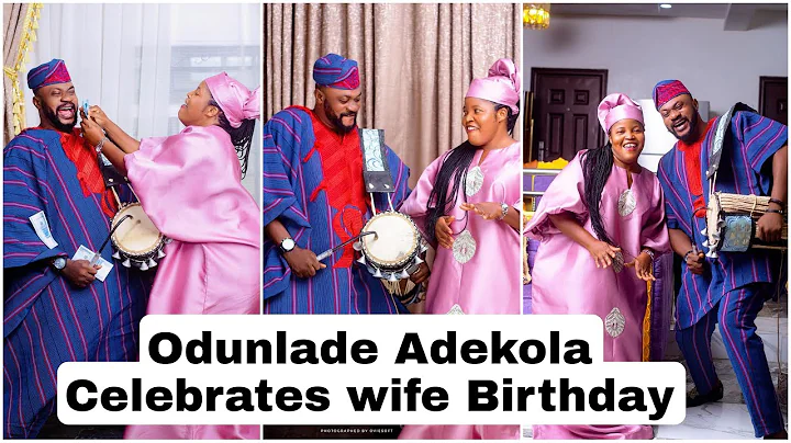 Odunlade Adekola Wife Celebrates Her Birthday 🎉 Yoruba Movie Toyin Abraham Kolawole Ajeyemi Lateef