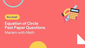 Equation of Circle : Past Paper Questions