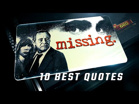 Missing 1982 | 10 Best Quotes