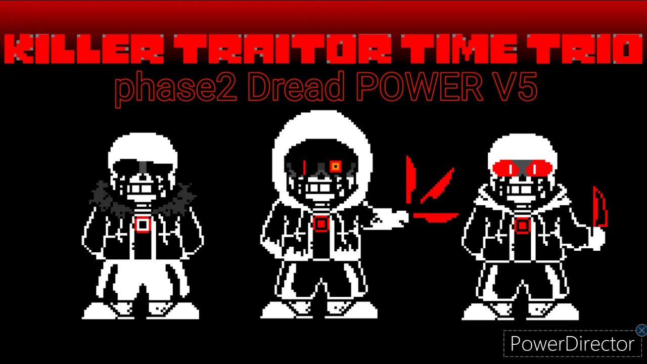 [official] killer traitor time trio phase2 Dread POWER V5 - YouTube