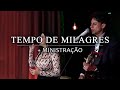 Tempo de Milagres Ao vivo-Tainara e Diuliano