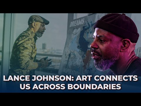 Lance Johnson: Art connects us across boundaries