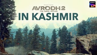 Avrodh in Kashmir | Behind the scenes | Avrodh S2 | @SonyLIV