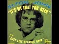 Elton john  its me that you need 1969 with lyrics