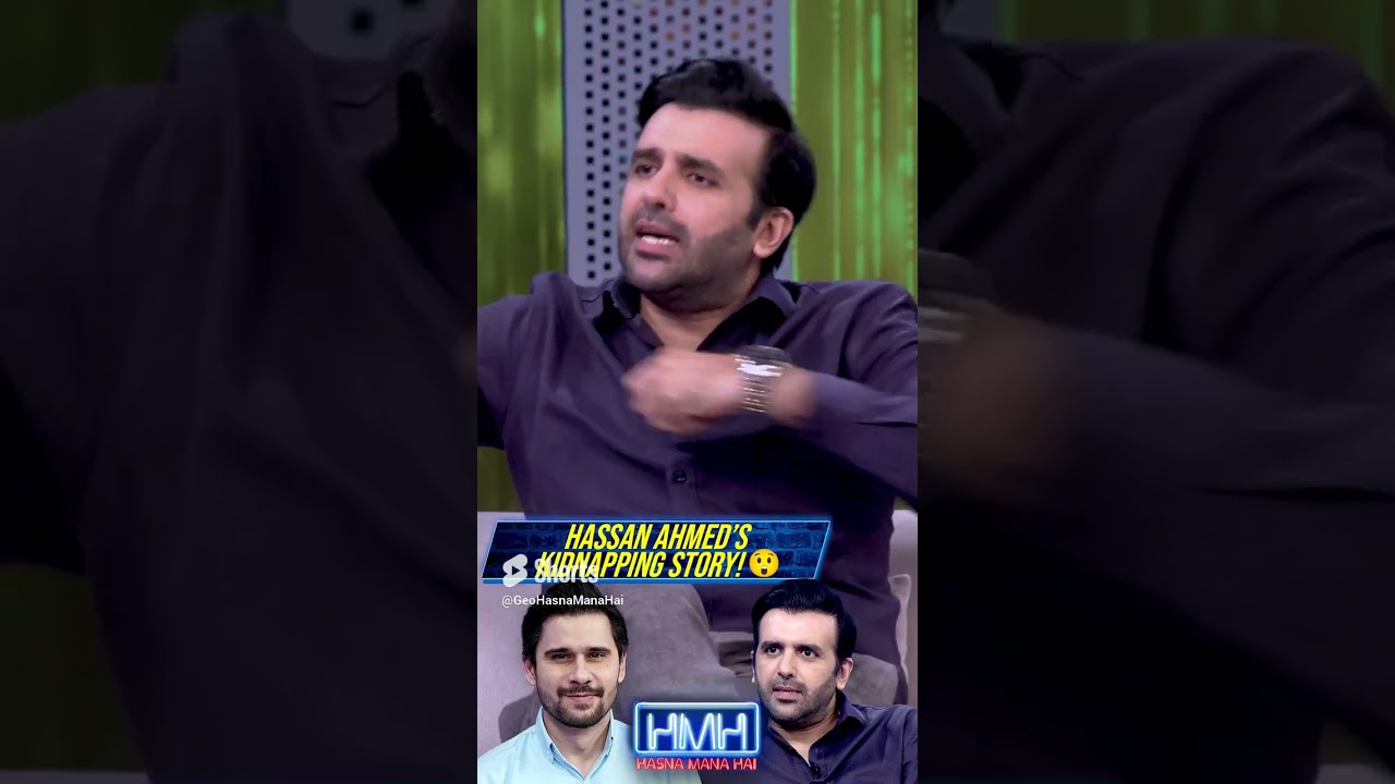 Hassan Ahmed kidnapped!   