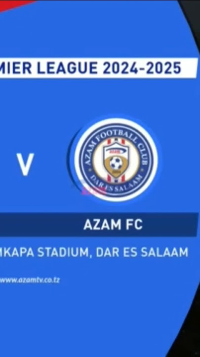SIMBA SC 2-2 AZAM FC  NBC  PREMIER LEAGUE 2024 2025
