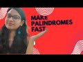 Make Palindrome fast. (Take any number -reverse-add-repeat) see the magic.